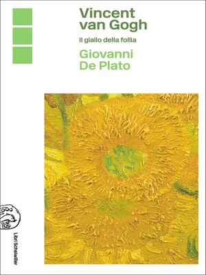 cover image of Vincent Van Gogh. Il giallo della follia